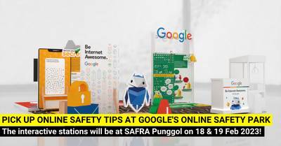 Pick Up Tips on Staying Safe Online at the Google Online Safety Park at SAFRA Punggol