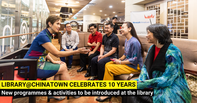 library@chinatown Celebrating a Decade with New Programmes for All!