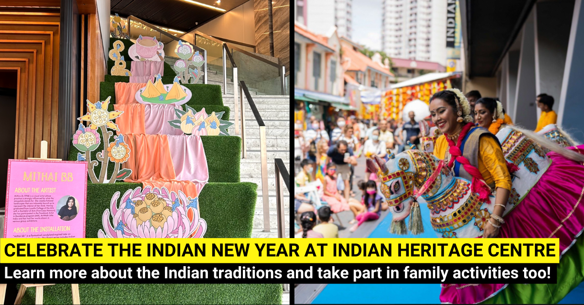 Ring In The Indian New Year At The Indian Heritage Centre