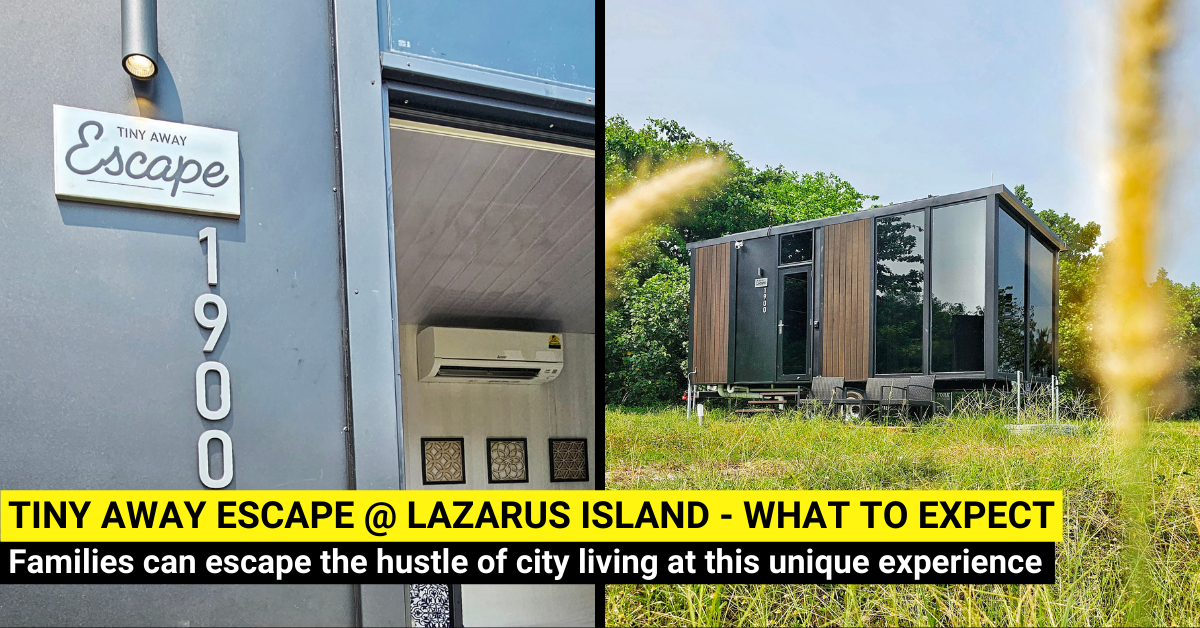 REVIEW: What To Expect on a Stay at Tiny Away Escape @ Lazarus Island