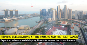 National Day Parade 2023 - Dates, Times, Rehearsals, Fireworks, Heartland Activities and More!