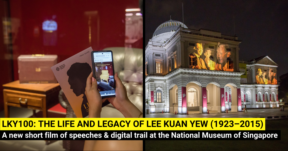 LKY100: The Life and Legacy of Lee Kuan Yew (1923–2015) at the National Museum of Singapore