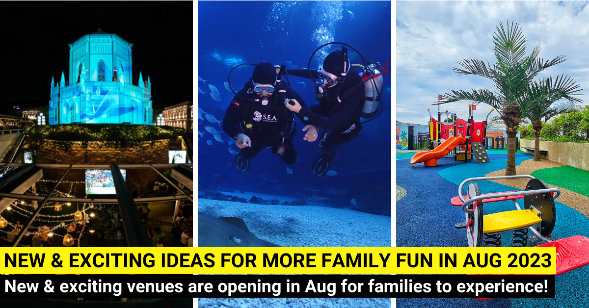 31 New Things For Families To Do In August 2023 In Singapore