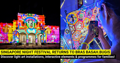 The Singapore Night Festival 2023 returns from 18 - 26 August 2023