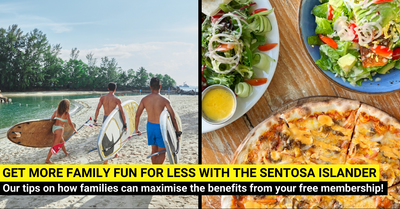 5 Tips To Maximise Your FREE Sentosa Islander Membership For More Fun And Less Spending!