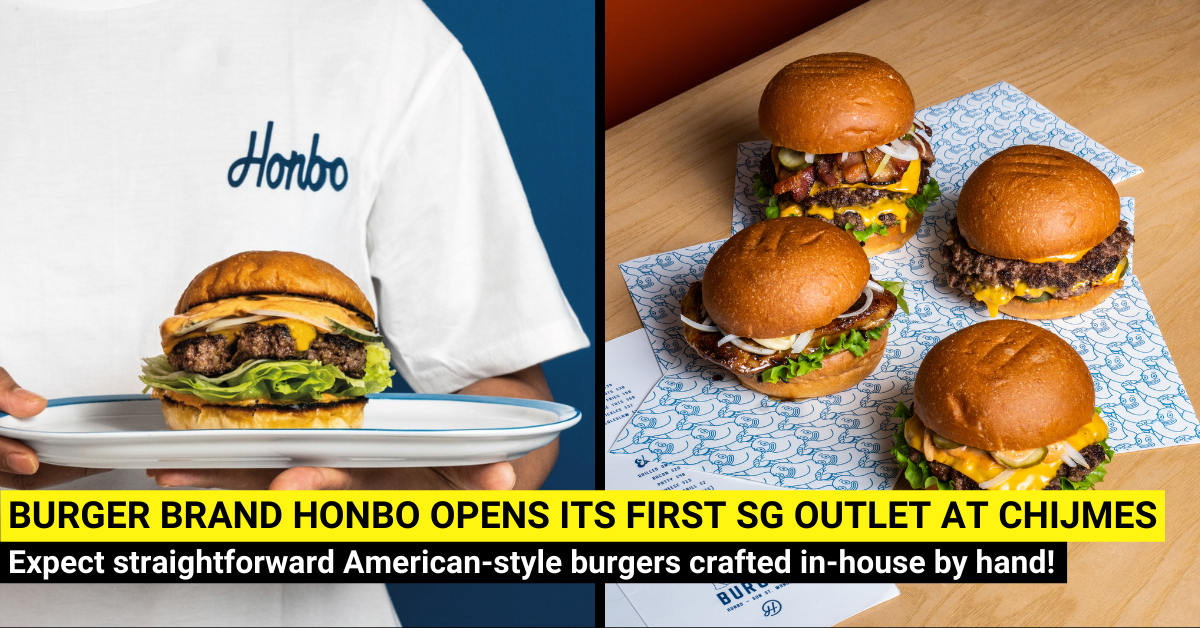 Burger Brand Honbo arrives in Singapore with its first overseas outlet at CHIJMES