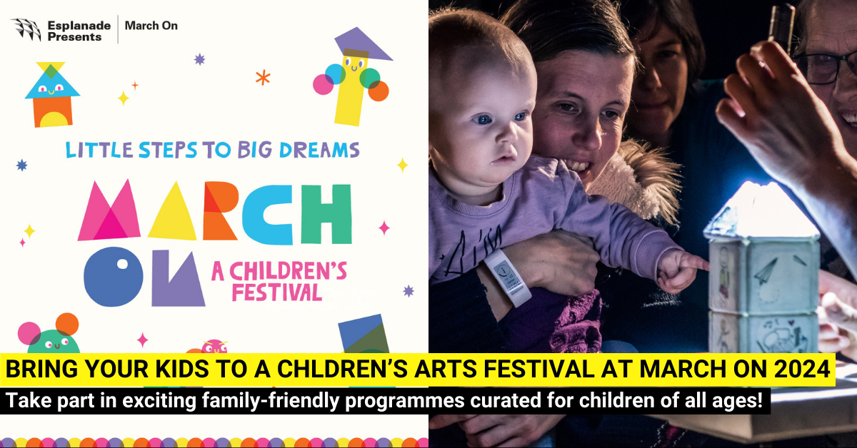 March On 2024: A Family Extravaganza at Esplanade – Theatres on the Bay - BYKidO