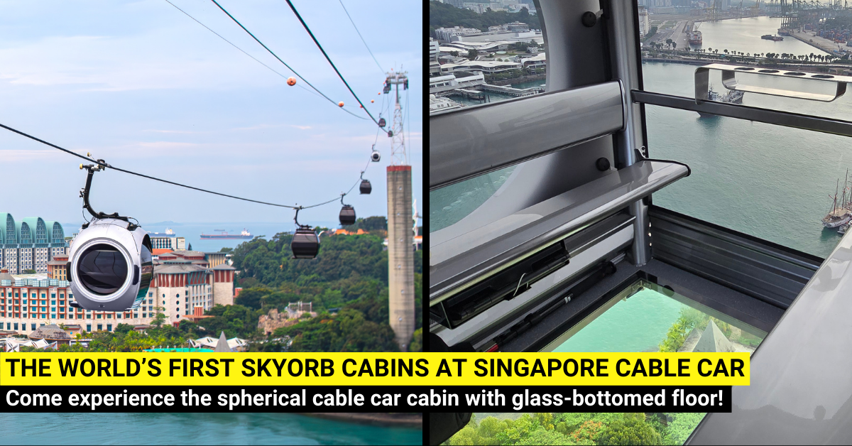Singapore Cable Car Launches the World’s First SkyOrb Cabins with Glass-Bottomed Floor