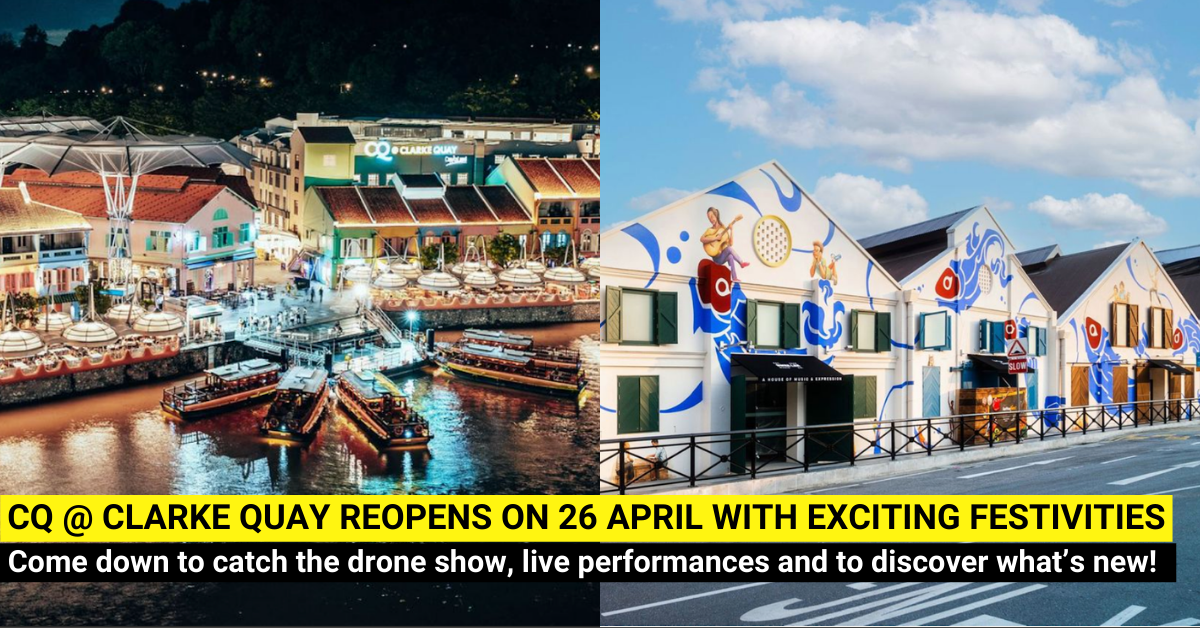 CQ @ Clarke Quay Official Reopens with a Drone Show and More on 26 April