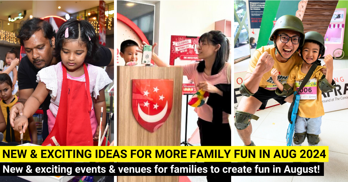 50 New Things For Families To Do In August 2024 In Singapore