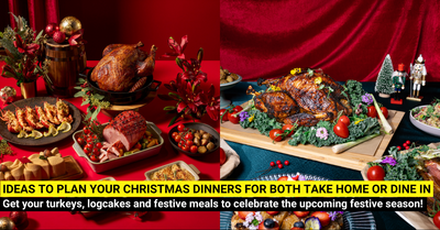 Christmas Dinners: Where To Get Turkeys, Logcakes And More In Singapore? [UPDATED 2025]