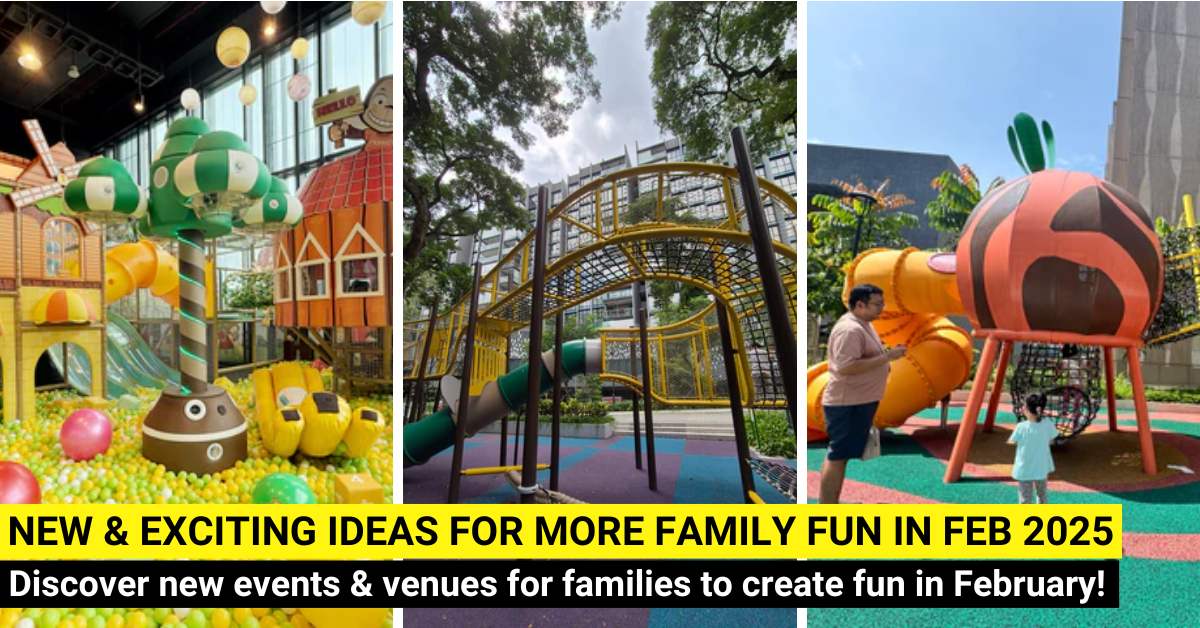 37 New Things For Families To Do In February 2025 In Singapore