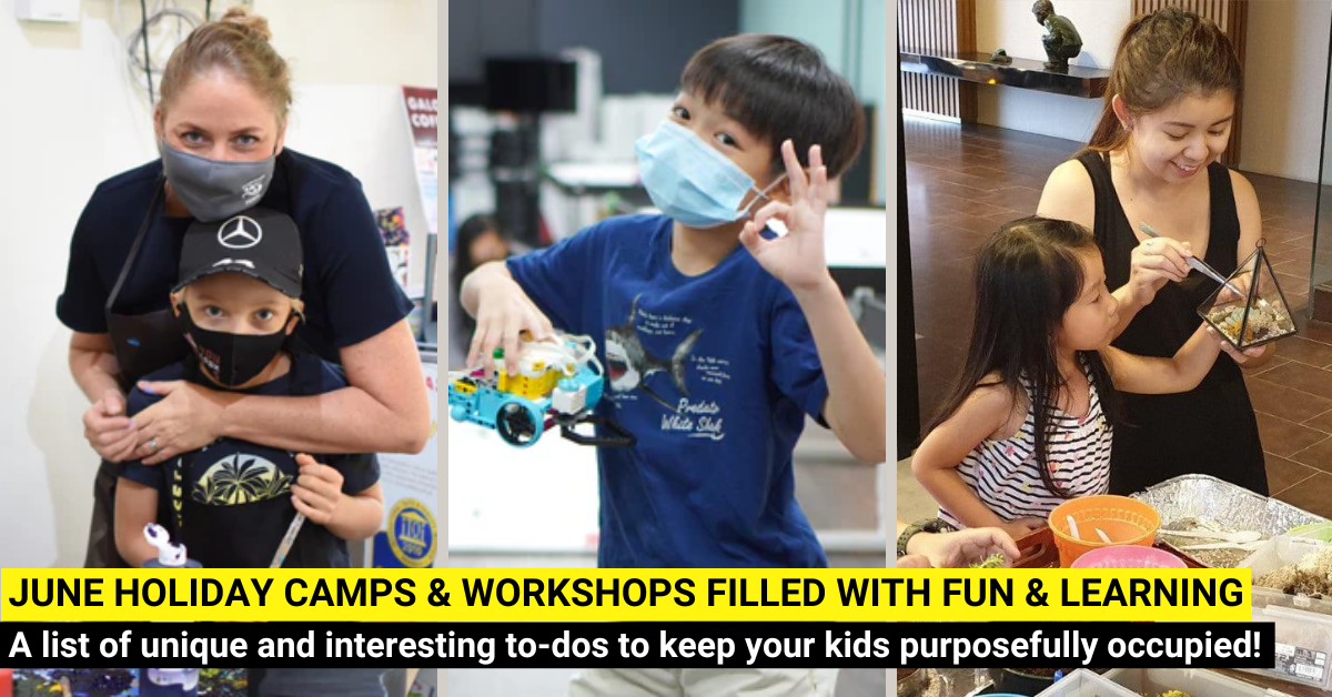 25 June & Summer School Holiday Camps and Workshops 2025 In Singapore