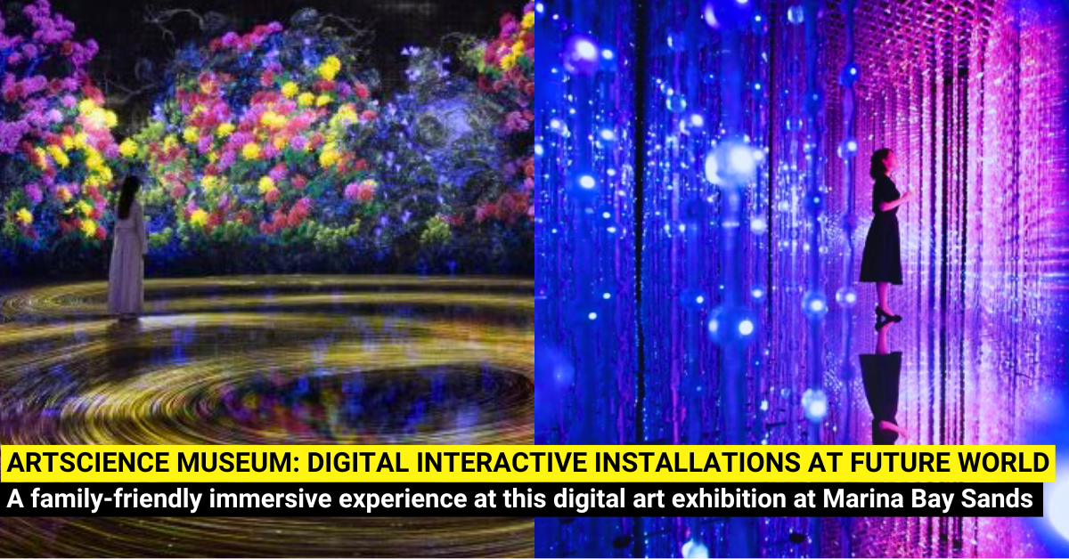 teamLab Future World At ArtScience Museum!