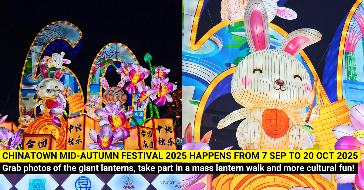 Chinatown Mid-Autumn Festival 2025 - Giant Lanterns, Street Light-up, Mass Lantern Walk and More!