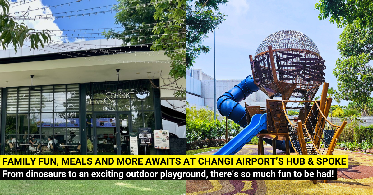 Changi Airport's Hub & Spoke: A Family Fun Day Out Awaits