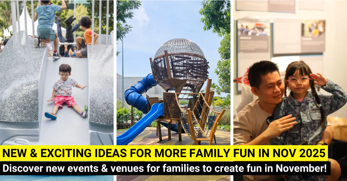 40 New Things For Families To Do In November 2025 In Singapore