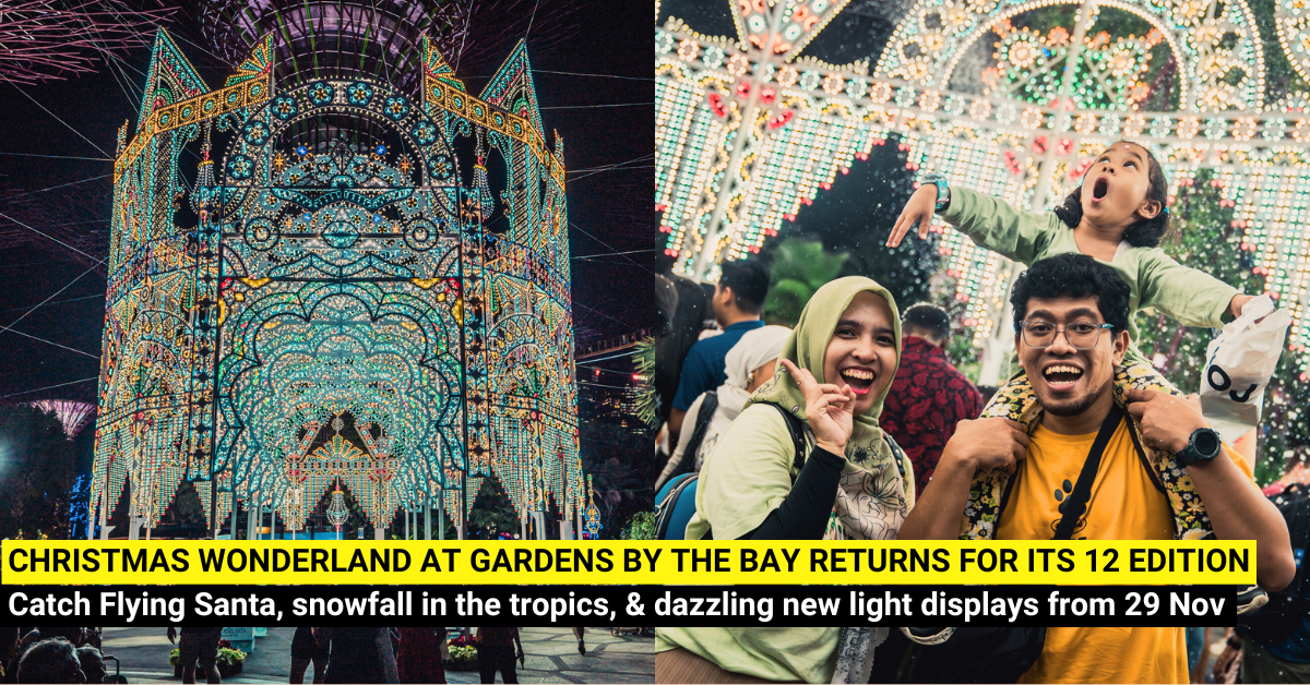 Christmas Wonderland at Gardens by the Bay: Singapore’s Biggest Christmas Event Returns!