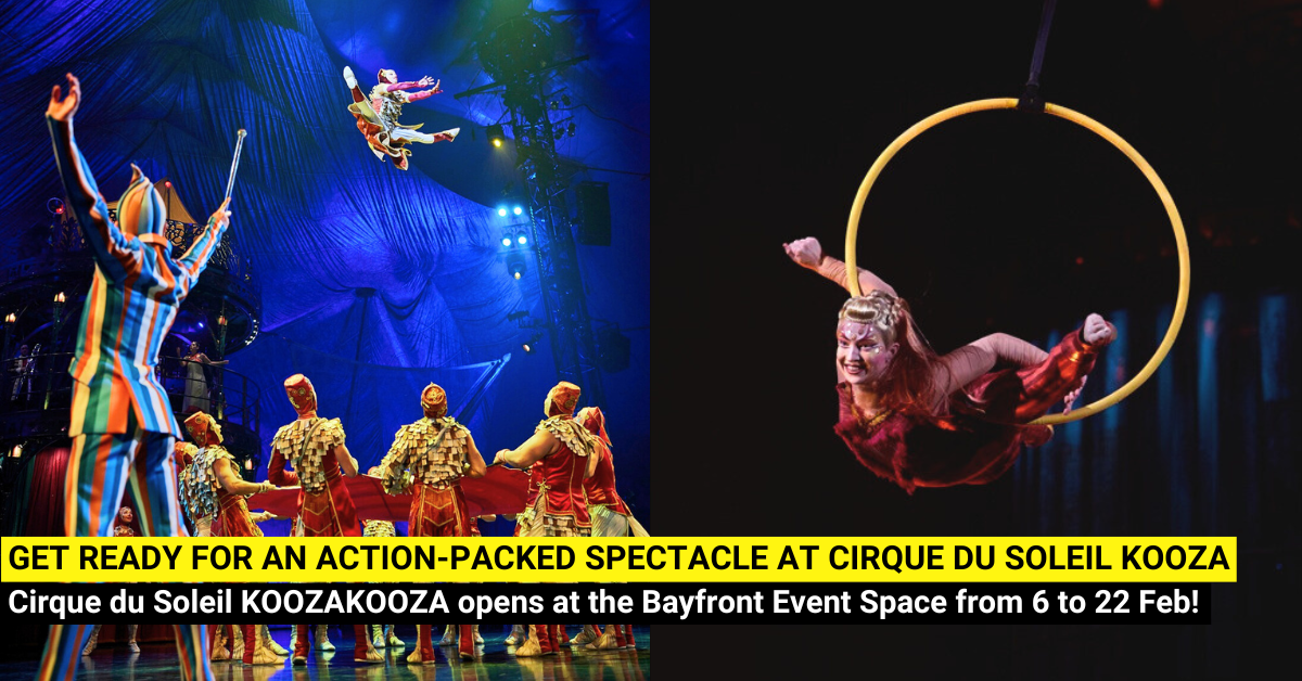 Cirque du Soleil KOOZA Returns to Singapore at Bayfront Event Space from 6 Feb 2026