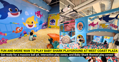Wan To Play Baby Shark Indoor Playground at West Coast Plaza