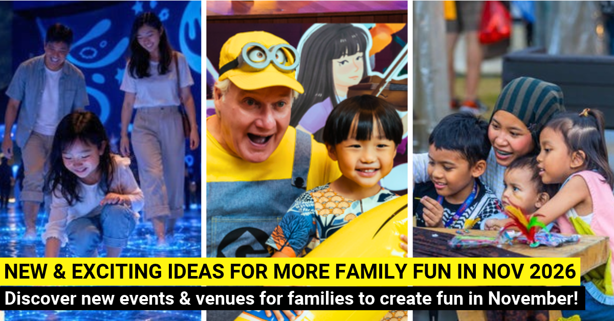 34 New Things For Families To Do In November 2026 In Singapore