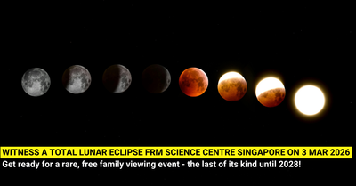 Witness a Stunning Total Lunar Eclipse in Singapore on 3 Mar 2026