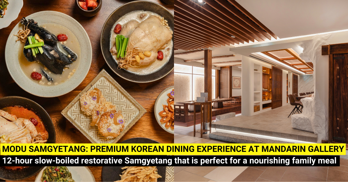 MODU Samgyetang: The Hermès of Samgyetang at Mandarin Gallery