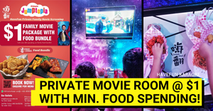 Enjoy A Private Family Movie Screening Package @ Just $1!