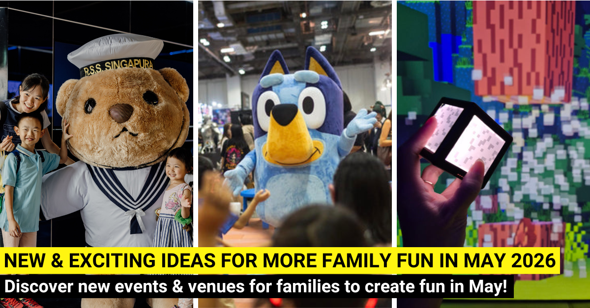 30+ New Things For Families To Do In May 2026 In Singapore