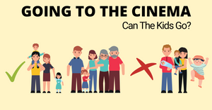 Going To The Cinema With Kids From 10 Aug 2021 | Safe Management Measures
