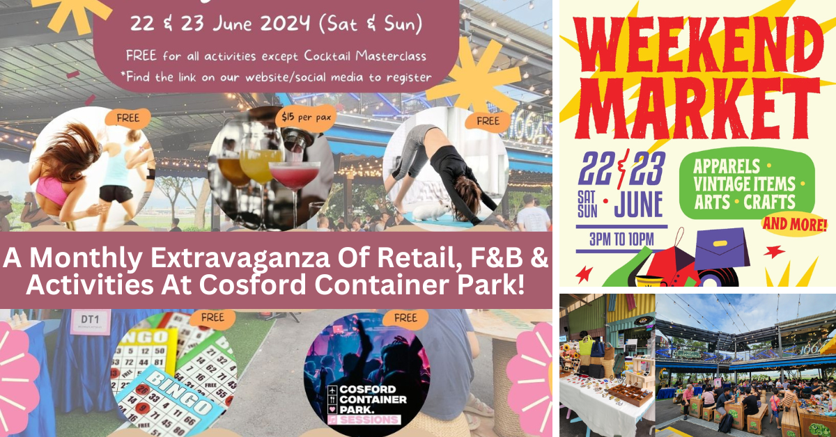 Cosford Container Park Introduces Weekend Market: A Monthly Extravaganza Of Retail, F&B And Activities