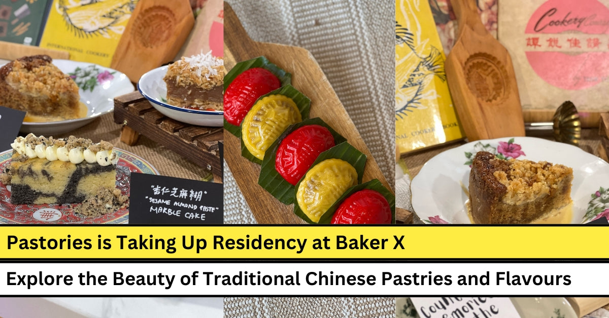 Pastories to Set Up Residency at Baker X: Savor Nostalgia with Every Bite of Traditional Pastries