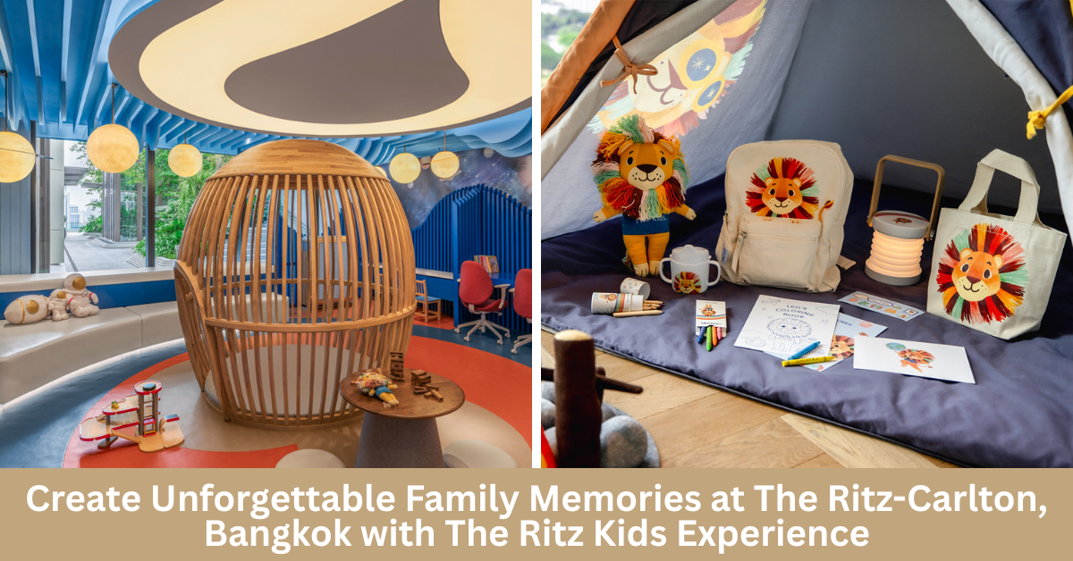 The Ritz-Carlton, Bangkok | The Ritz Kids Experience – BYKidO