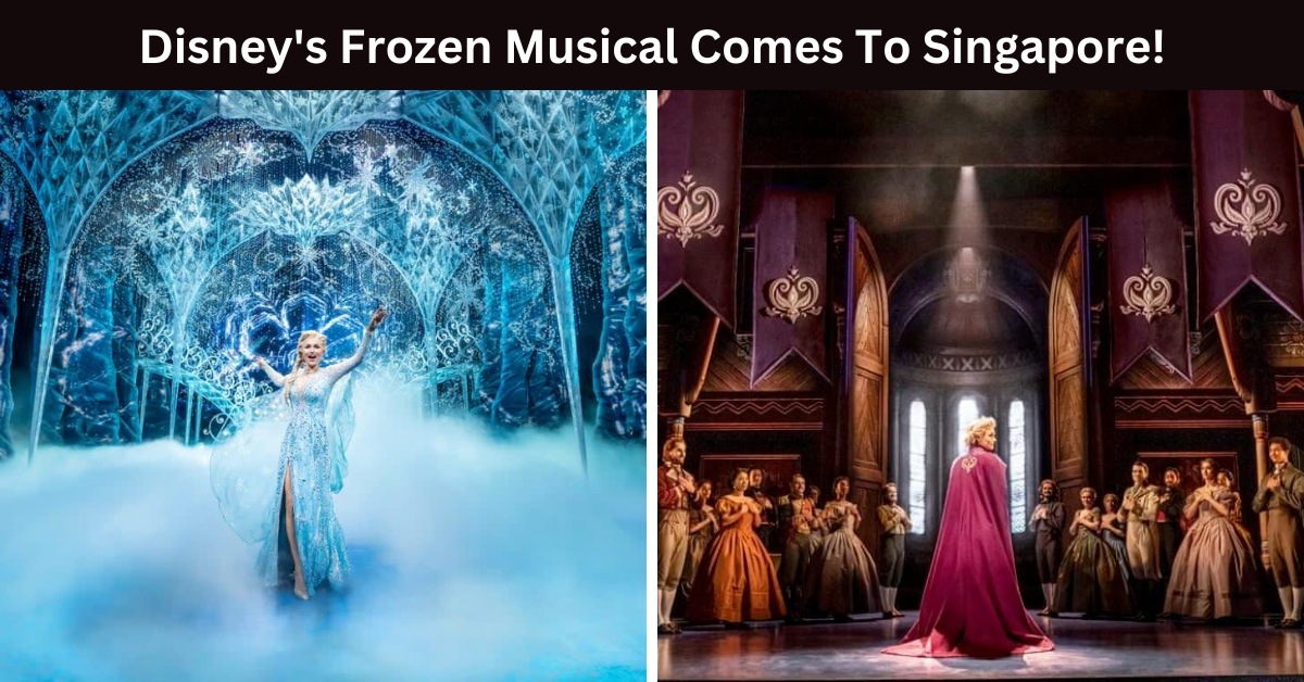 Disney's Frozen Musical To Be Staged In Singapore In February 2023!