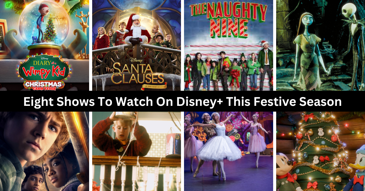 Eight Family-Friendly Shows To Watch On Disney+ This Festive Season!