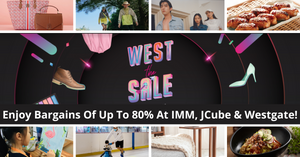 West The Sale Is On! | Enjoy Bargains Of Up To 80% At IMM, JCube And Westgate