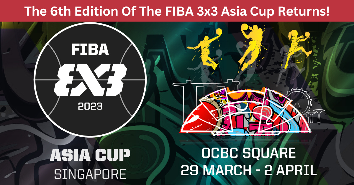FIBA 3x3 Asia Cup 2023 Returns For Its Sixth Edition