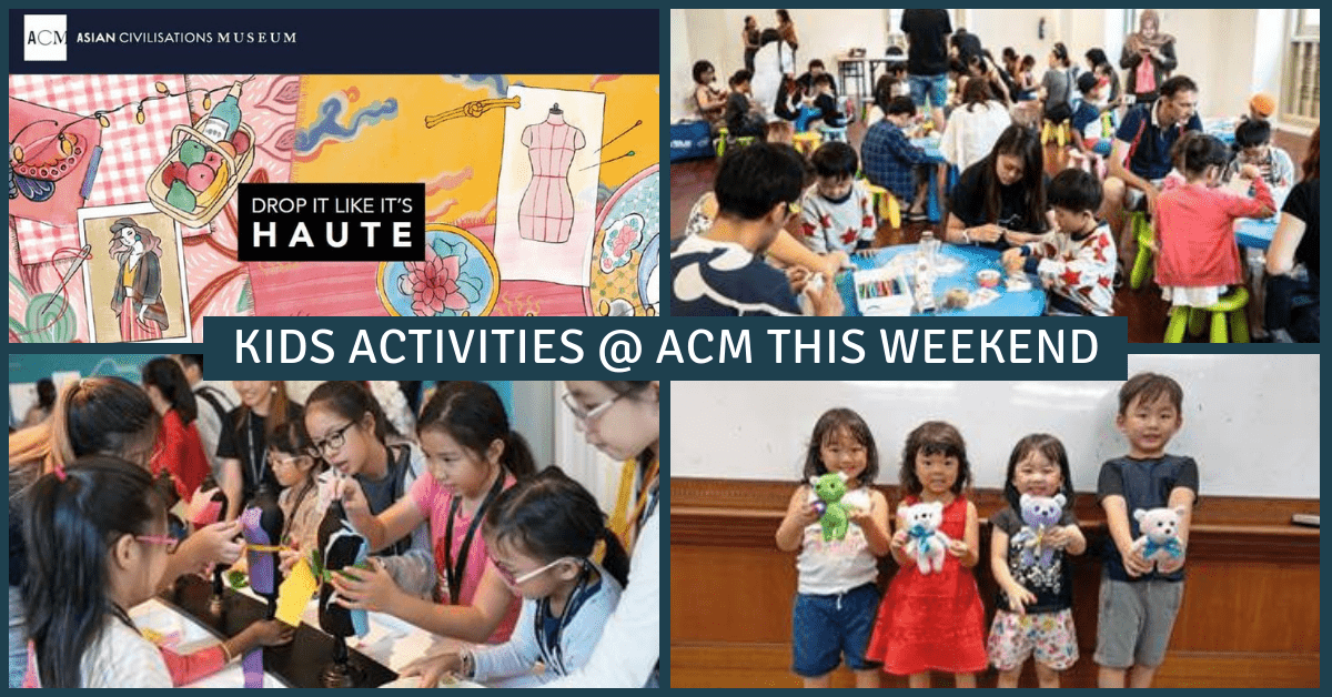 Kids Activities @ ACM this Weekend | Drop It Like It's Haute | Season of Chinese Art - BYKidO