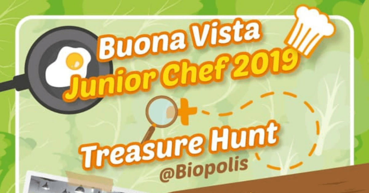 Buona Vista Junior Chef 2019 + Treasure Hunt | Mini-Carnival @ Biopolis!