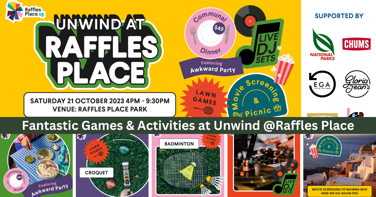 The 3rd Edition Of UNWIND @Raffles Place Kicks Off The Year-End Festivities With An Experiential Dining Experience!