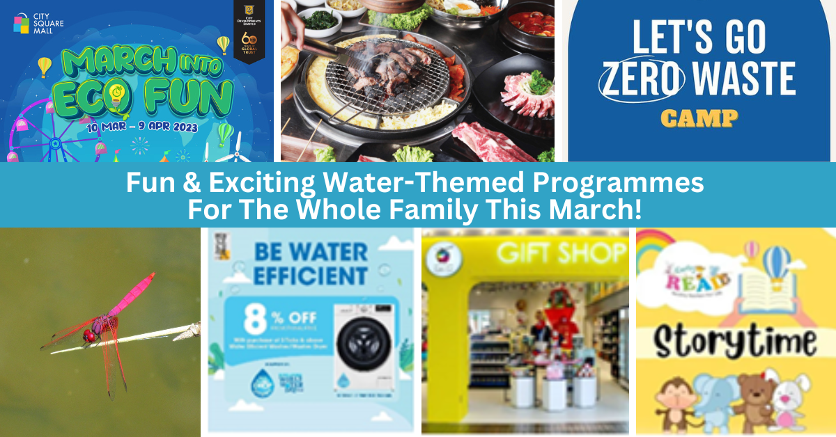 Singapore World Water Day 2023 | Fun And Exciting Water-Themed Programmes For The Whole Family This March Holiday!
