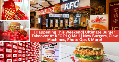 Get Ready For An Ultimate Burger Takeover At KFC PLQ Mall With New Burgers, Games, Claw Machines, Photo-Worthy Décor And More - Happening This Weekend!