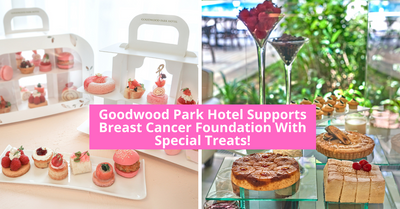 Goodwood Park Hotel Supports Breast Cancer Foundation With Special Collection Of Attractive Treats!