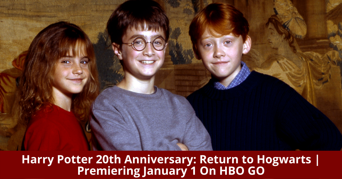 Harry Potter 20th Anniversary: Return to Hogwarts | Premiering January 1 On HBO GO - BYKidO