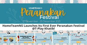 HomeTeamNS Debuts Its Annual Peranakan Festival At T-Play Khatib!