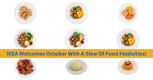 IKEA Welcomes October With A Slew Of Food Festivities!