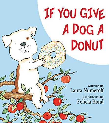 Things to do this Weekend: Read Your Kids a Book (Book Review: If Your Give a Dog a Donut) - BYKidO