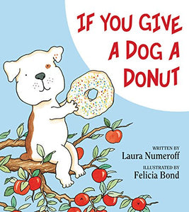 Things to do this Weekend: Read Your Kids a Book (Book Review: If Your Give a Dog a Donut)