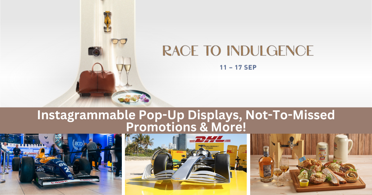 Raffles City Singapore Gears Up For The F1 Season With Its Specially-Curated Campaign, Race To Indulgence