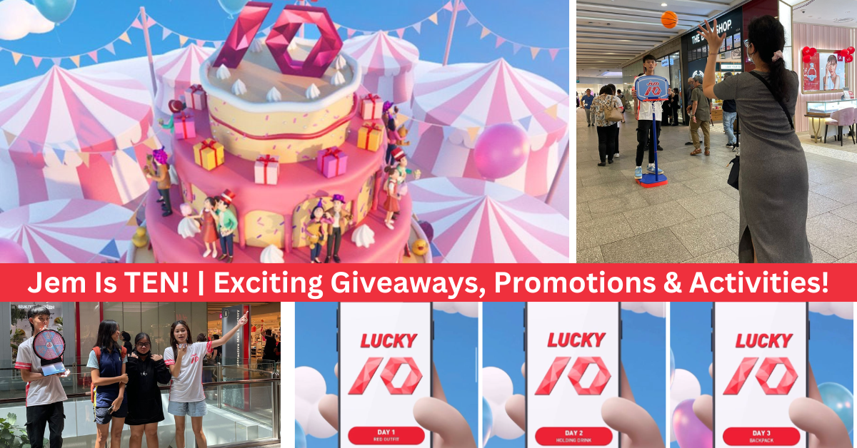 Jem Celebrates its 10th Anniversary With A Ten-Tastic Month-Long Birthday Bash Packed With Exciting Giveaways, Promotions, Activities And More!